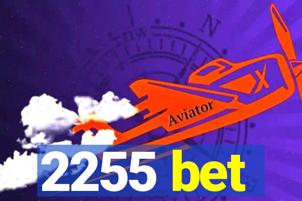 2255 bet